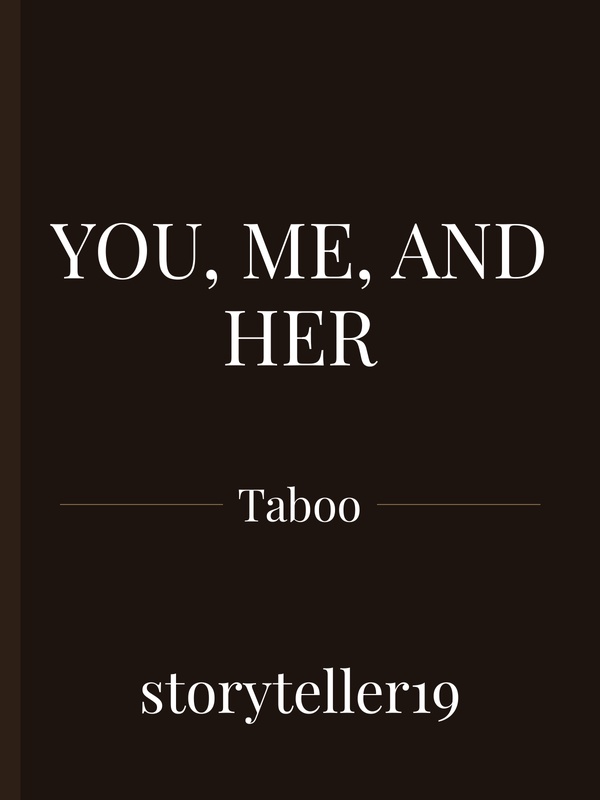 You, Me, and Her